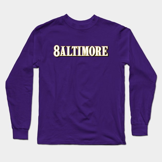 8ALTIMORE - Purple Long Sleeve T-Shirt by KFig21